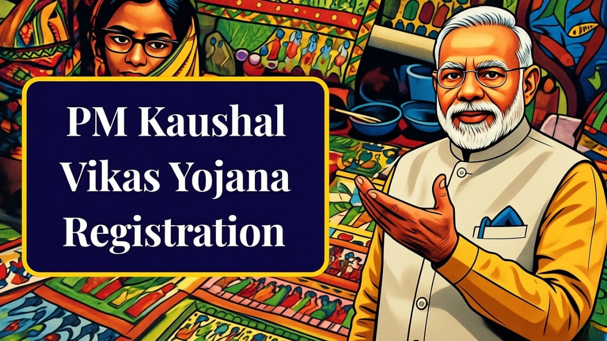 PM Kaushal Vikas Yojana Registration 2026 Big Update